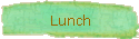 Lunch
