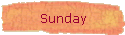 Sunday