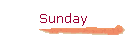 Sunday