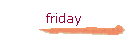 friday