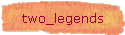 two_legends
