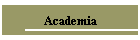 Academia
