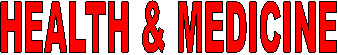 HEALTH & MEDICINE