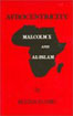 Afrocentricity : Malcolm X and Al-Islam