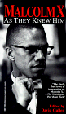 Malcolm X: As They Knew Him