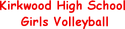 Kirkwood High School Girls Volleyball Title Graphic