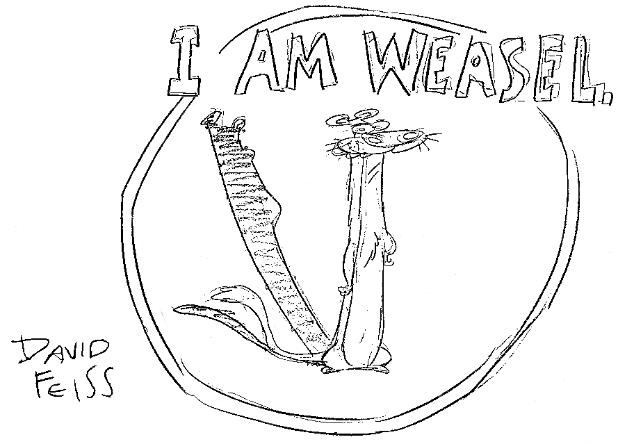 the first drawing of I.M Weasel