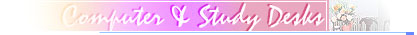 Click here to visit Solid Wood Computer & Study Desk gallery