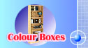 Click here to visit Colour Boxes/Storage Boxes Gallery