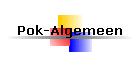 Pok-Algemeen