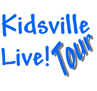 Click here to learn more about the Kidsville Live! Tour