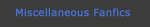 miscellaneous fanfics