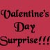 Look at my Valentine's Day surprise!