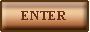Enter