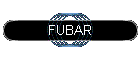 FUBAR