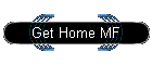 Get Home MF