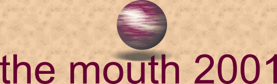 the mouth 2001