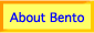 About Bento
