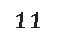 11