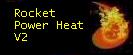 Rocket Power Heat V2