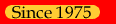 Since 1975