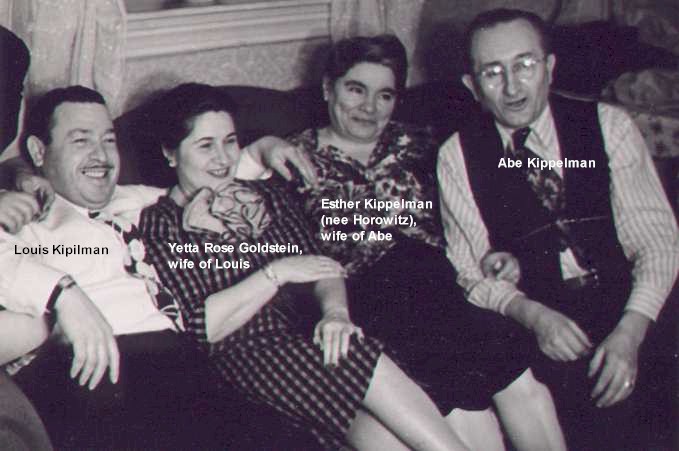 Abe Kippelman, Esther Horowitz, Louis Kipilman, Rose Goldstein