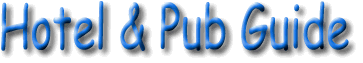 Hotel & Pub Guide-heading.gif (11136 bytes)