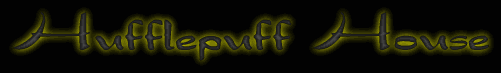 Brave Hufflepuff!