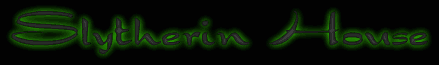 sssSlytherin!