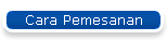 Cara Pemesanan