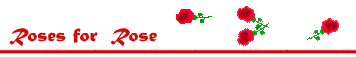 Roses for Rose