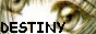 * D E S T I N Y * . . . An X Shrine