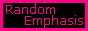 Random Emphasis