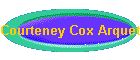 Courteney Cox Arquette