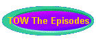 TOW The Episodes