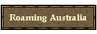 Roaming Australia