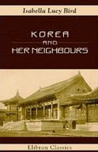 Korea and Her Neighbours