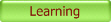 Learning