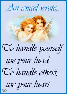 To handle yourself,use your head. To handle others, use your heart