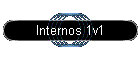 Internos 1v1