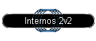 Internos 2v2