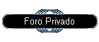 Foro Privado