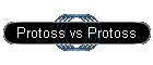 Protoss vs Protoss
