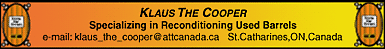 Questions about wine barrels? Email Klaus for the answers: klaus_the_cooper@attcanada.ca