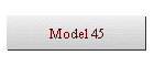 Model 45