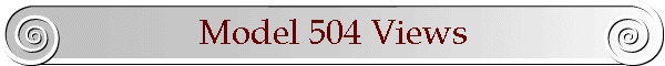 Model 504 Views