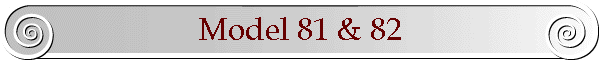 Model 81 & 82