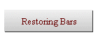 Restoring Bars
