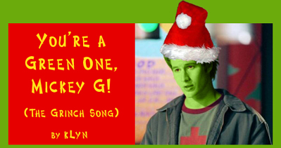 Click here for 'You're a Green One, Mickey G!'