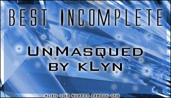 UnMasqued won the 'Best Incomplete' award at the Alien Vibe Awards!